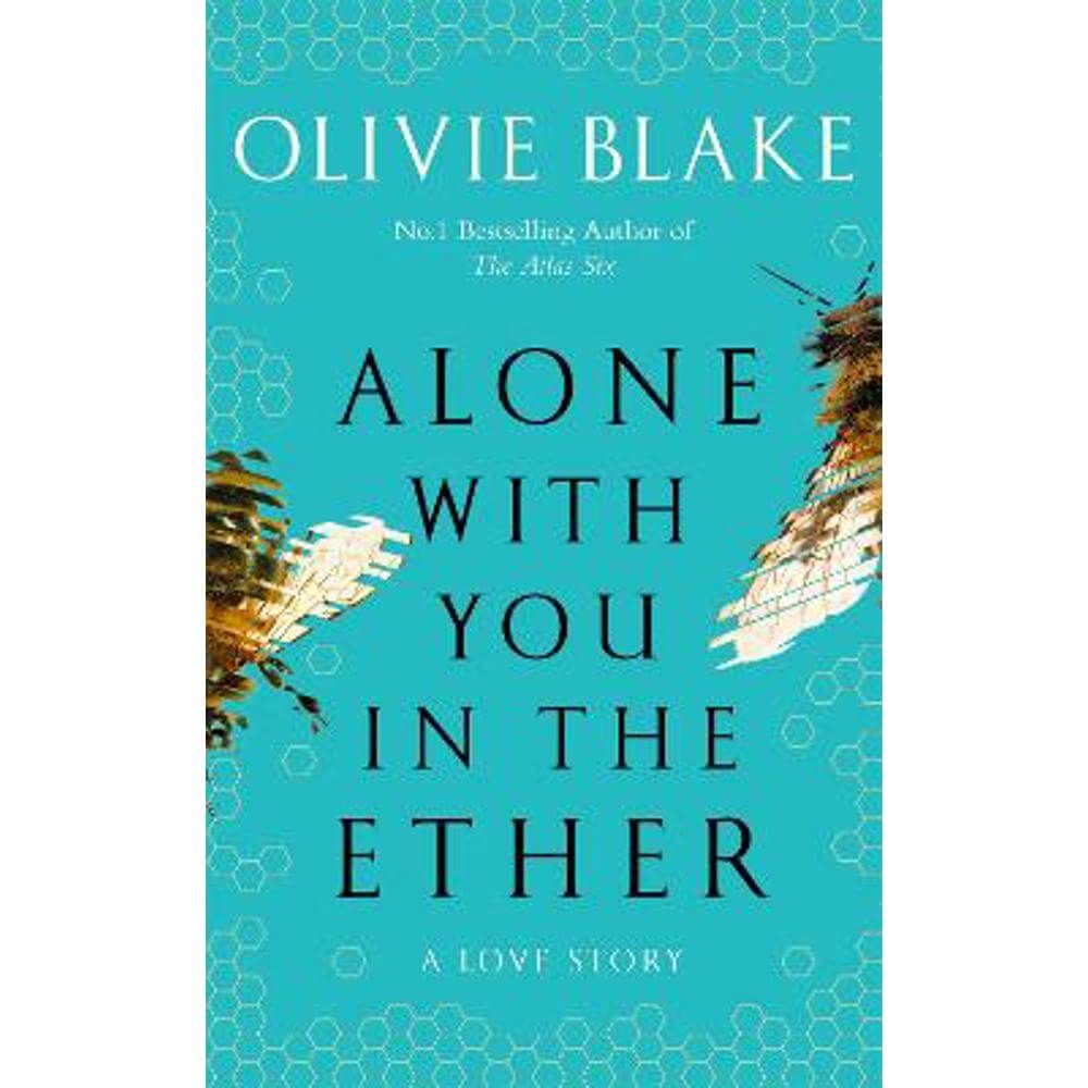 Alone With You in the Ether: A love story like no other and a Heat Magazine Book of the Week (Paperback) - Olivie Blake